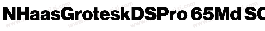 NHaasGroteskDSPro 65Md SC700字体转换